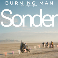 SONDER @ Long Feng 2025 (Full Burning Man set)