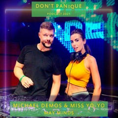 MICHAEL DEMOS & MISS YO-YO - MAY MINDS SPECIAL MIX FOR DONT PANIQUE PODCAST