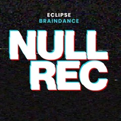 ECLIPSE - BRAINDANCE