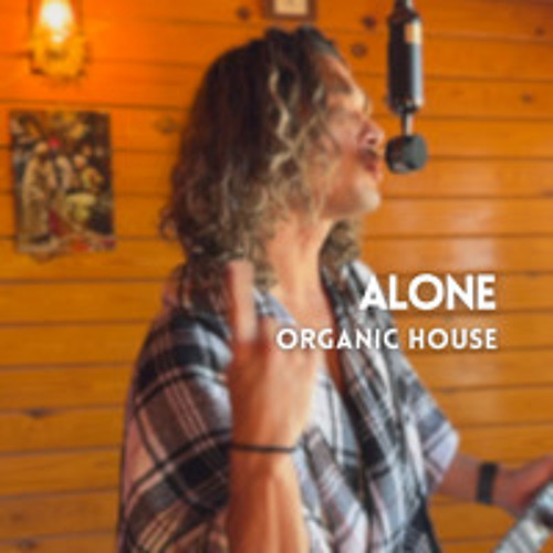 Alone (Organic House) | Free Download