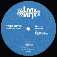 Abdul Raeva - No Risk, No Reward - TALMAN17 - Samples