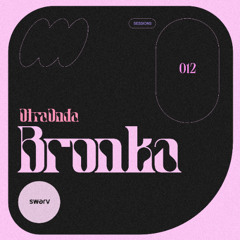 Otra Onda 012 - Bronka