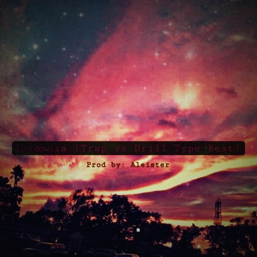 Stream Aleister Insomnia (Trap VS Drill Type Beat) (Preview) by