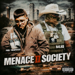 MENACE II SOCIETY (PROD. TOKINPOTENT)