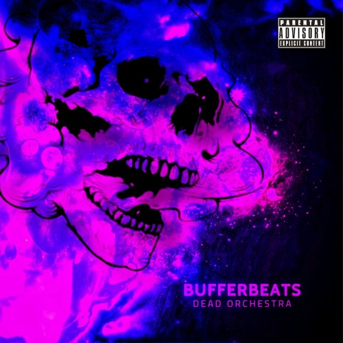 BUFFERBEATS - Dead Orchestra