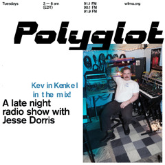 WFMU: Polyglot with Jesse Dorris - June 4, 2024