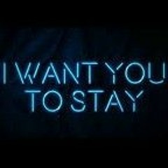 I Want You To Stay - DoughBagBoy ft. Ditz