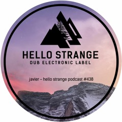 javier - hello strange podcast #438
