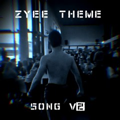Zyee Theme Song V2