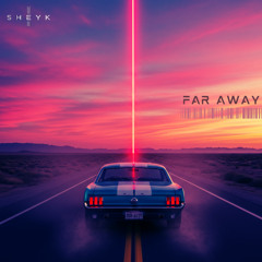 Far Away