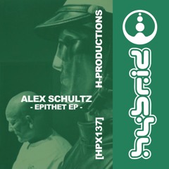 GTG Premiere | Alex Schultz - Epithet [HPX137]