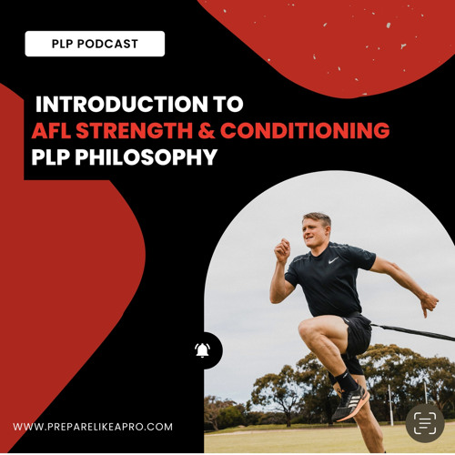#2 - Introduction to our AFL strength & conditioning philosophy