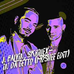 J. Balvin, Skrillex - In Da Getto (moshee edit)