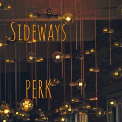 SideWays - PERK