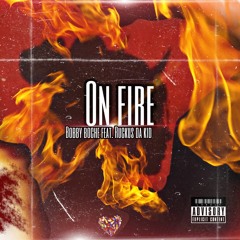 On Fire (feat. Ruckus Da Kid)