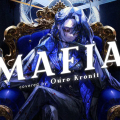 【Cover】MAFIA / マフィア - Ouro Kronii