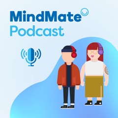 MindMate Podcast #21: Turning bad days into better days