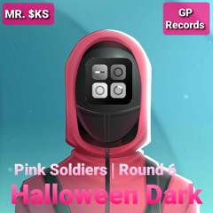 Pink Soldiers (Round 6 Halloween Dark 2021) [Near Dark] | By GPRecords