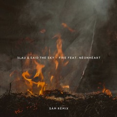 3LAU & Said The Sky - Fire feat. NÉONHÈART (Sykor Remix)