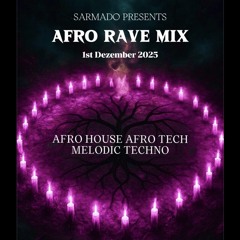 Sarmado Presents AFRO RAVE MIX