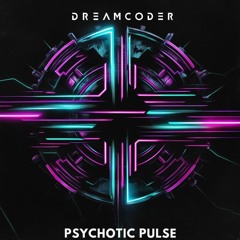 Psychotic Pulse