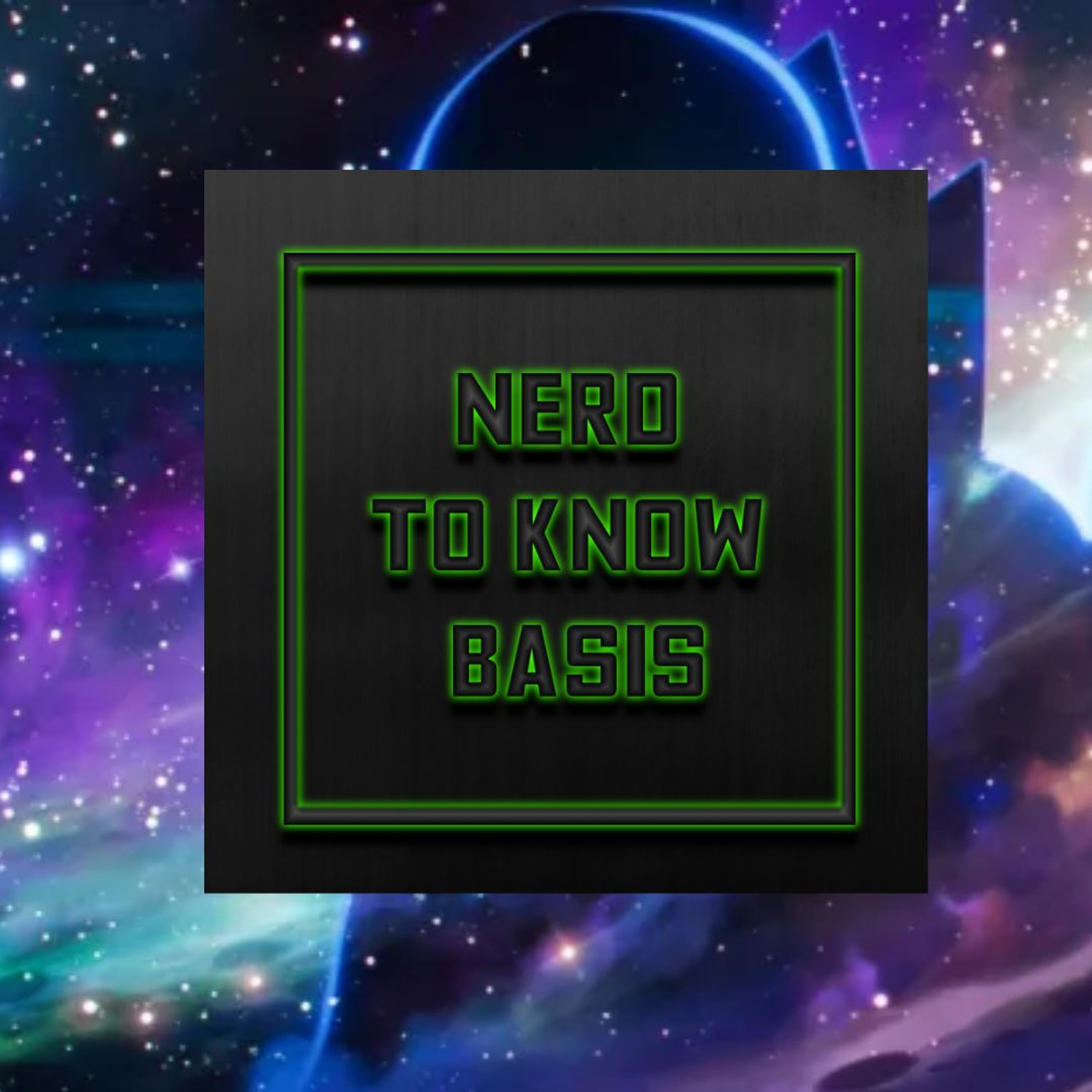 Nerd To Know Basis #108 🤓: "Exploring the Geek Multiverse" episode artwork