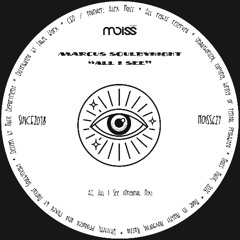 MOISS627 Marcus Soulbynight - All I See || Single