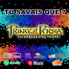 Tu savais que ? Prince of Persia -The sands of time