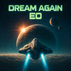 EO - Dream Again (Trance Remix)