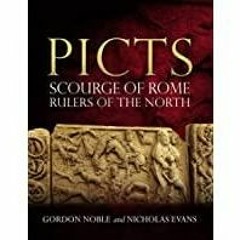 [Download PDF]> Picts: Scourge of Rome, Rulers of the North