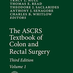 ACCESS EPUB 📔 The ASCRS Textbook of Colon and Rectal Surgery by  Scott R. Steele,Tra