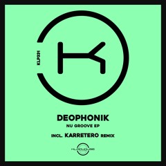 Deophonik - Nu Groove (Karretero Remix)