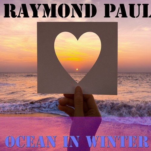 Raymond Paul - Ocean In Winter