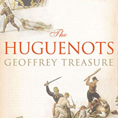 [Get] EBOOK 💘 The Huguenots: Possession and Exorcism in the Christian West by  Geoff