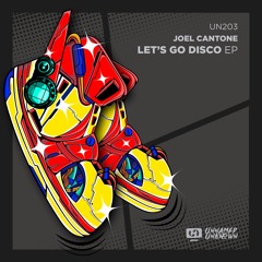 Joel Cantone - Let's Go Disco (Original Mix)  Preview
