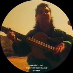 BAMBOLEO (PEDRORODRIGUEZ REMIX)