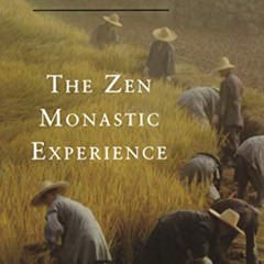 [Access] EBOOK 📒 The Zen Monastic Experience: Buddhist Practice in Contemporary Kore