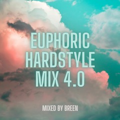 Euphoric Hardstyle Mix 4.0