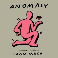 Anomaly Radio Show Courtesy Of Ivan Masa 30.08.2023