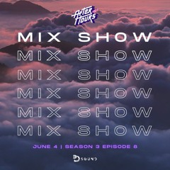 AFTER HOURS 102.7 MIX SHOW - S03E08 - DJ SHIFTY