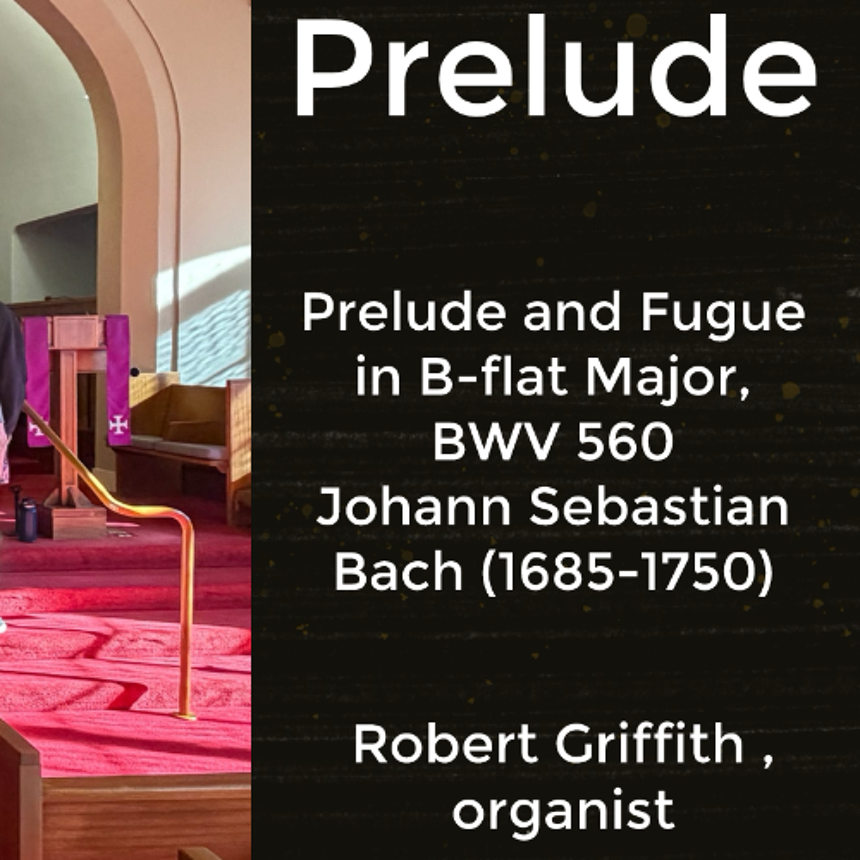 Prelude and Fugue in B-flat Major, BWV 560 Johann Sebastian Bach (1685-1750) episode artwork