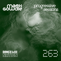 Mark Gowdie - Progressive Sessions 263