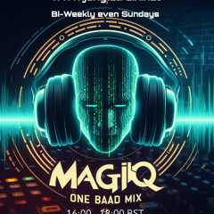 MagiQ - One Baad Mix - Jungletrain - 06-04-25