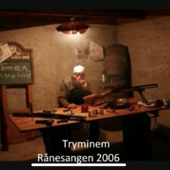 Tryminem - Rånesangen 2006