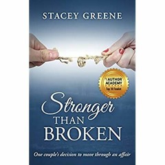 Books ✔️ Download Stronger Than Broken One couple's decision to move through an affair