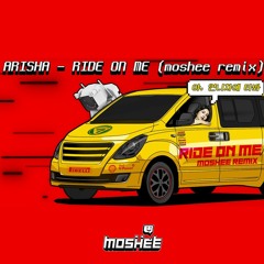 Arisha - Ride on me (moshee remix) 야.. 언니차에 타봐 FREEDOWNLOAD