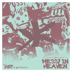 venbee x goddard. – messy in heaven (doxbleK Remix)