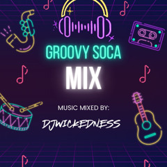 Old Groovy Soca Mix DjWickedness