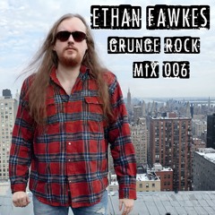 Ethan Fawkes - Grunge Rock Mixes