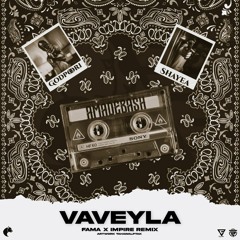 Vaveyla - Fama × IMPIRE Remix